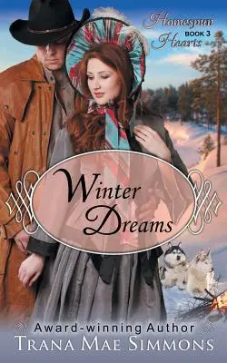 Zimné sny (Séria Homespun Hearts, kniha 3) - Winter Dreams (The Homespun Hearts Series, Book 3)
