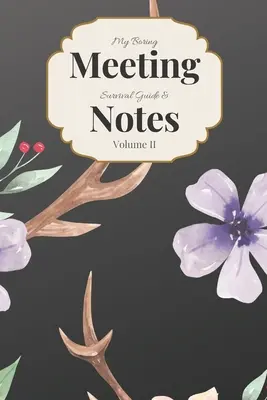 Môj sprievodca prežitím nudných stretnutí a zápisky II. diel: Zápisník na stretnutia 6x9 a skladačka - My Boring Meeting Survival Guide & Notes Volume II: 6x9 Meeting Notebook and Puzzle Book