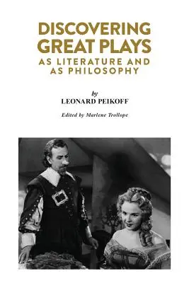 Objavovanie veľkých hier: Ako literatúra a ako filozofia - Discovering Great Plays: As Literature and as Philosophy