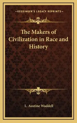 Tvorcovia civilizácie v rase a dejinách - The Makers of Civilization in Race and History