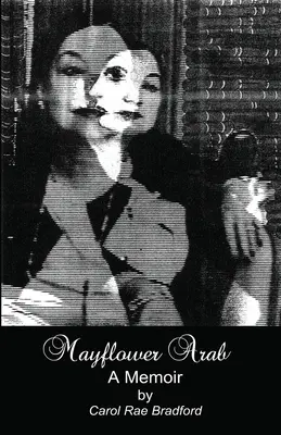Mayflower Arab: Spomienky - Mayflower Arab: A Memoir