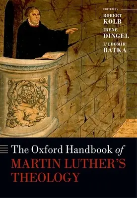 Oxfordská príručka teológie Martina Luthera - The Oxford Handbook of Martin Luther's Theology