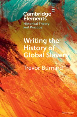 Písanie dejín globálneho otroctva - Writing the History of Global Slavery