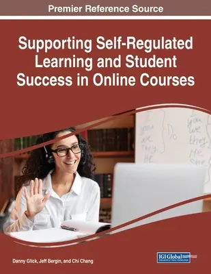 Podpora sebaregulovaného učenia a úspechu študentov v online kurzoch - Supporting Self-Regulated Learning and Student Success in Online Courses
