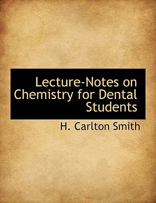 Poznámky k prednáškam z chémie pre študentov zubného lekárstva - Lecture-Notes on Chemistry for Dental Students