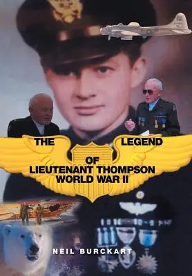 Legenda o poručíkovi Thompsonovi: Druhá svetová vojna - The Legend of Lieutenant Thompson: World War II