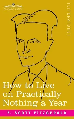 Ako žiť prakticky z ničoho ročne - How to Live on Practically Nothing a Year
