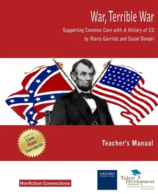 Vojna, strašná vojna - Podpora spoločného základu s príručkou pre učiteľa A History of US - War, Terrible War - Supporting Common Core with A History of US Teacher's Manua
