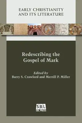 Opätovný opis Markovho evanjelia - Redescribing the Gospel of Mark