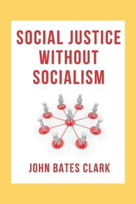 Sociálna spravodlivosť bez socializmu - Social Justice Without Socialism