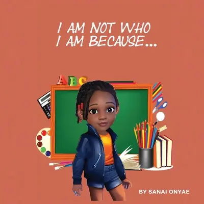 Nie som tým, kým som, pretože... - I Am Not Who I Am Because...