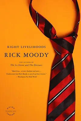 Správne živobytie: Tri novely - Right Livelihoods: Three Novellas