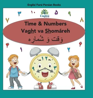 Perzské čísla, čas a matematika Shomreh Vaght Va Rz: V perzštine, angličtine & Finglisi: Čas a čísla Vaght va Shomreh - Persian Numbers, Time & Math Shomreh Vaght Va Rz: In Persian, English & Finglisi: Time & Numbers Vaght va Shomreh