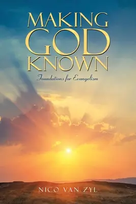 Ako spoznať Boha: Základy evanjelizácie - Making God Known: Foundations for Evangelism