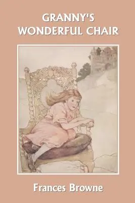 Babičkina zázračná stolička (Včerajšia klasika) - Granny's Wonderful Chair (Yesterday's Classics)