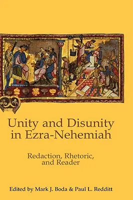 Jednota a nejednota v Ezdrášovi-Nehemiášovi: Ezechiel a Ezechiáš: redigovanie, rétorika a čitateľ - Unity and Disunity in Ezra-Nehemiah: Redaction, Rhetoric, and Reader