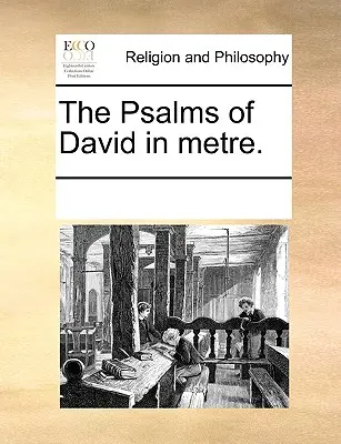 Dávidove žalmy v metre. - The Psalms of David in Metre.