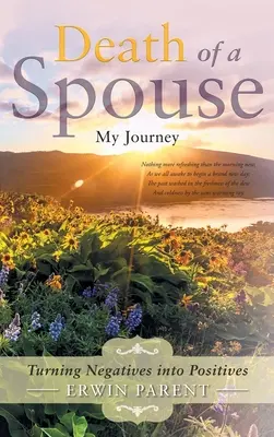 Úmrtie manžela/manželky: Premena negatív na pozitíva - Death of a Spouse: Turning Negatives into Positives