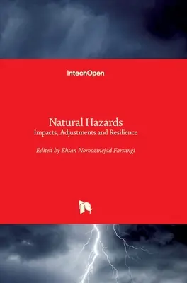 Prírodné riziká: Vplyvy, úpravy a odolnosť - Natural Hazards: Impacts, Adjustments and Resilience