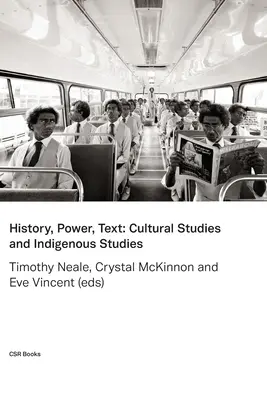 História, moc, text: Kultúrne štúdiá a domorodé štúdiá - History, Power, Text: Cultural Studies and Indigenous Studies