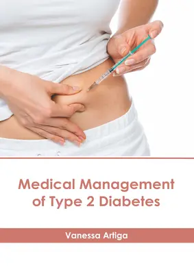 Lekársky manažment diabetu 2. typu - Medical Management of Type 2 Diabetes