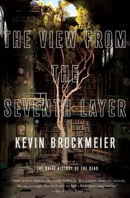 Pohľad zo siedmej vrstvy - The View From the Seventh Layer