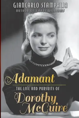 Adamant: Život a snahy Dorothy McGuirovej (Hardware) - Adamant: The Life and Pursuits of Dorothy McGuire