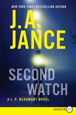 Druhá hodinka: P. Beaumont: A J. P. Beaumont Novel - Second Watch: A J. P. Beaumont Novel