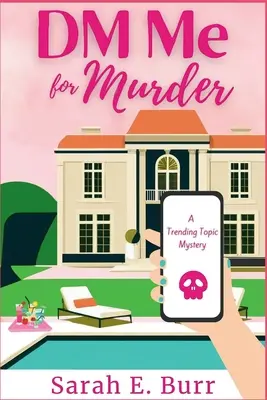 DM Me For Murder (DM Me pre vraždu): Záhada na tému Trending Topic - DM Me For Murder: A Trending Topic Mystery