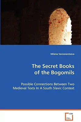 Tajné knihy bogomilov - The Secret Books of the Bogomils