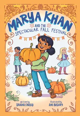 Marya Khan a veľkolepá jesenná slávnosť (Marya Khan #3) - Marya Khan and the Spectacular Fall Festival (Marya Khan #3)