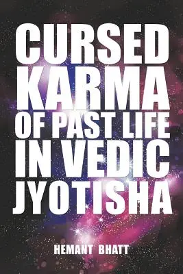 Prekliata karma z minulého života vo védskej jyotiši - Cursed Karma of Past Life in Vedic Jyotisha