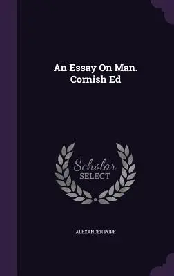 Esej o človeku. Cornish Ed - An Essay On Man. Cornish Ed