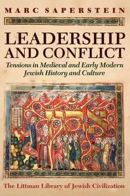 Vedenie a konflikty: Napätie v stredovekých a ranonovovekých židovských dejinách a kultúre - Leadership and Conflict: Tensions in Medieval and Early Modern Jewish History and Culture