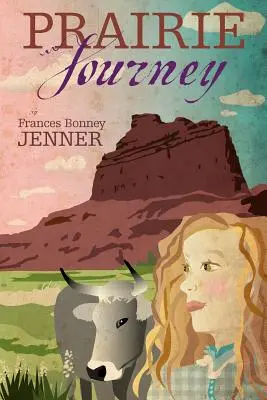 Cesta prériou - Prairie Journey