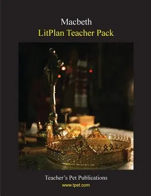 Balíček pre učiteľa Litplan: Macbeth - Litplan Teacher Pack: Macbeth