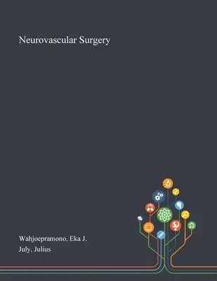 Neurovaskulárna chirurgia - Neurovascular Surgery