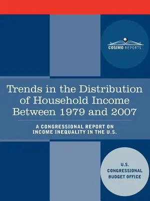 Trendy v rozdelení príjmov domácností v rokoch 1979 až 2007 - správa Kongresu o príjmovej nerovnosti v USA. - Trends in the Distribution of Household Income Between 1979 and 2007 - A Congressional Report on Income Inequality in the U.S.