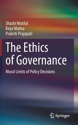 Etika vládnutia: Morálne limity politických rozhodnutí - The Ethics of Governance: Moral Limits of Policy Decisions
