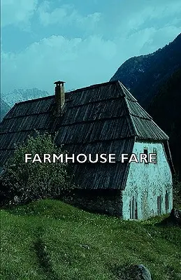 Farmárske jedlá - Farmhouse Fare