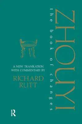 Zhouyi: Nový preklad s komentárom Knihy premien - Zhouyi: A New Translation with Commentary of the Book of Changes