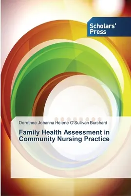 Hodnotenie zdravia rodiny v komunitnej ošetrovateľskej praxi - Family Health Assessment in Community Nursing Practice