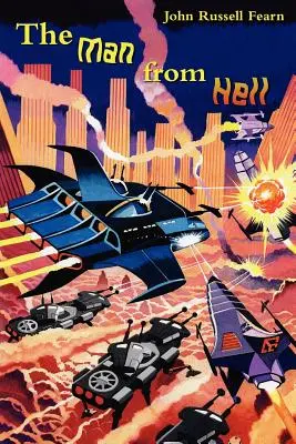 Muž z pekla: Klasické vedecko-fantastické príbehy: Peklo v pekle: Klasické vedecko-fantastické príbehy - The Man from Hell: Classic Science Fiction Stories