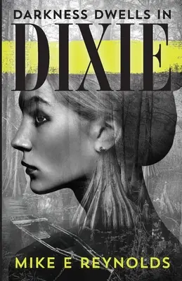 Temnota prebýva v Dixie - Darkness Dwells in Dixie