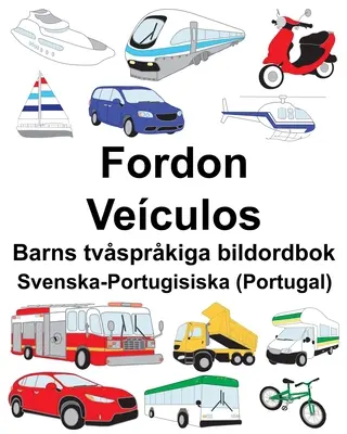 Švédsko-portugalská (Portugalsko) Fordon/Veculos Detská dvojjazyčná obrázková kniha - Svenska-Portugisiska (Portugal) Fordon/Veculos Barns tvsprkiga bildordbok