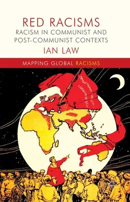Červené rasizmy: Rasizmus v komunistických a postkomunistických kontextoch - Red Racisms: Racism in Communist and Post-Communist Contexts