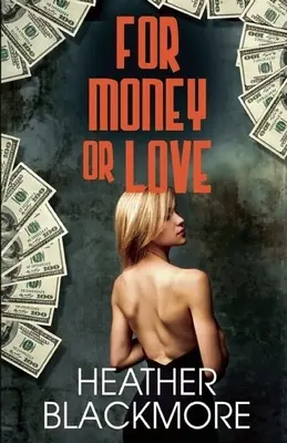 Pre peniaze alebo lásku - For Money or Love