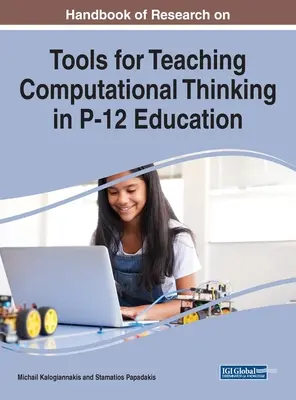 Príručka o výskume nástrojov na výučbu informatického myslenia vo vzdelávaní P-12 - Handbook of Research on Tools for Teaching Computational Thinking in P-12 Education