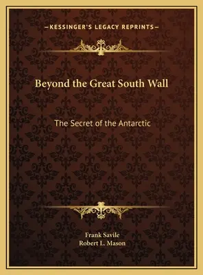 Za Veľkou južnou stenou: Tajomstvo Antarktídy - Beyond the Great South Wall: The Secret of the Antarctic