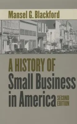 Dejiny malého podnikania v Amerike - A History of Small Business in America